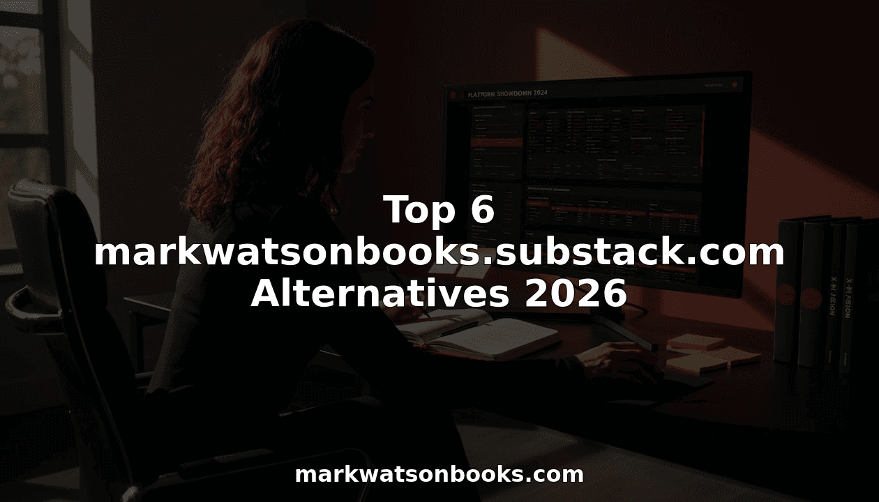 Top 6 markwatsonbooks.substack.com Alternatives 2026